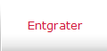 Entgrater