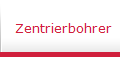 Zentrierbohrer